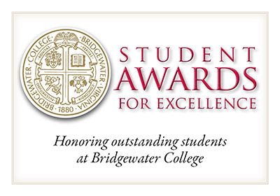 Student Awards for Excellence Honoring outstanding students at Bridgewater College