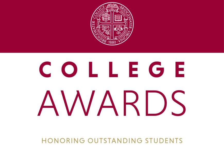 A white and red graphic that has the Bridgewater College seal and reads "College Awards: Honoring Outstanding Students"