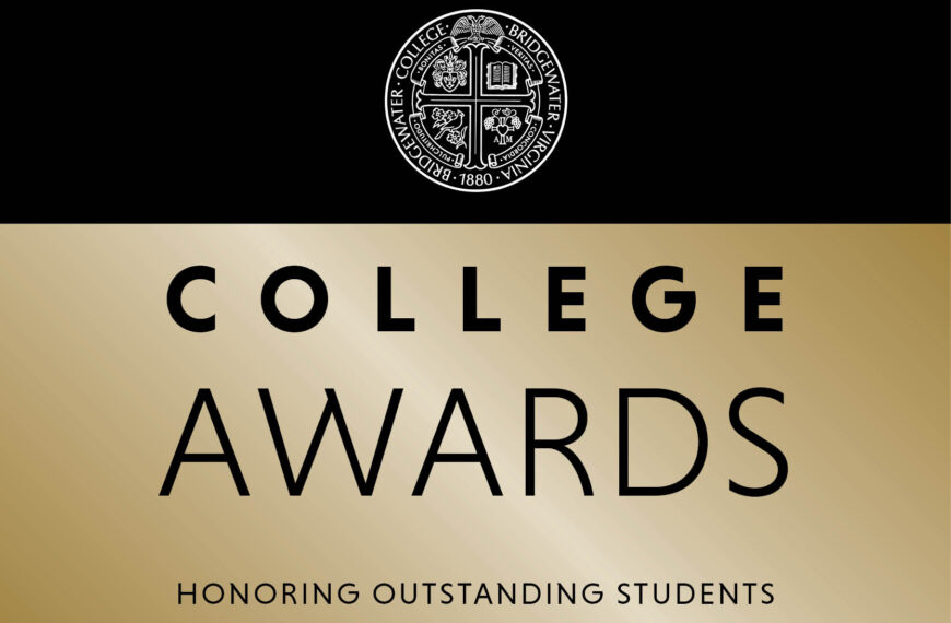 A gold and black graphic that has the Bridgewater College seal and reads "College Awards: Honoring Outstanding Students"