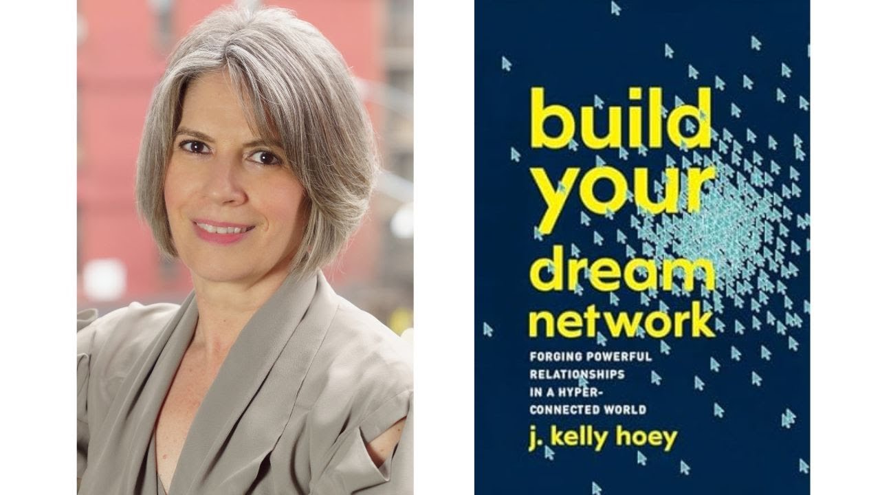 Portrait of J. Kelly Hoey. Book cover of Build Your Dream Network: Forging Powerful Relationships In A Hyper-Connected World