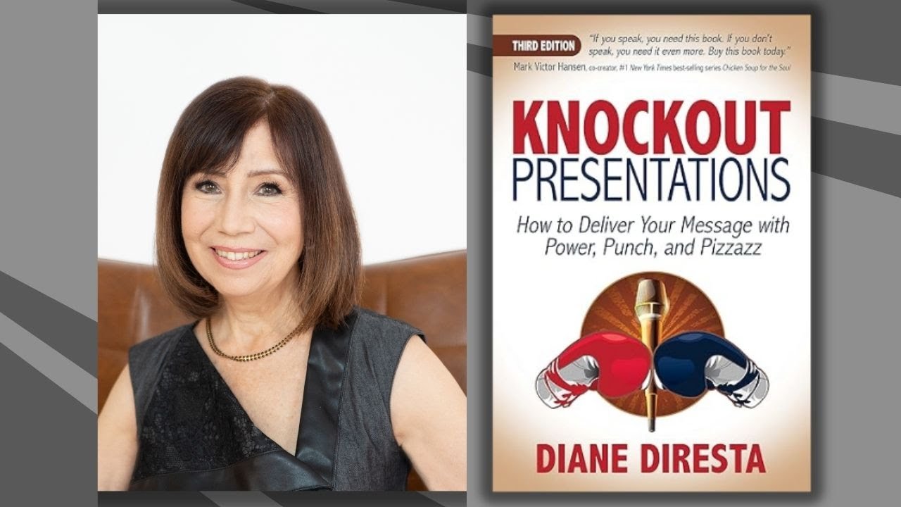 Diane DiResta, author of Knockout Presentations: How to Deliver Your Message with Power, Punch, and Pizzazz