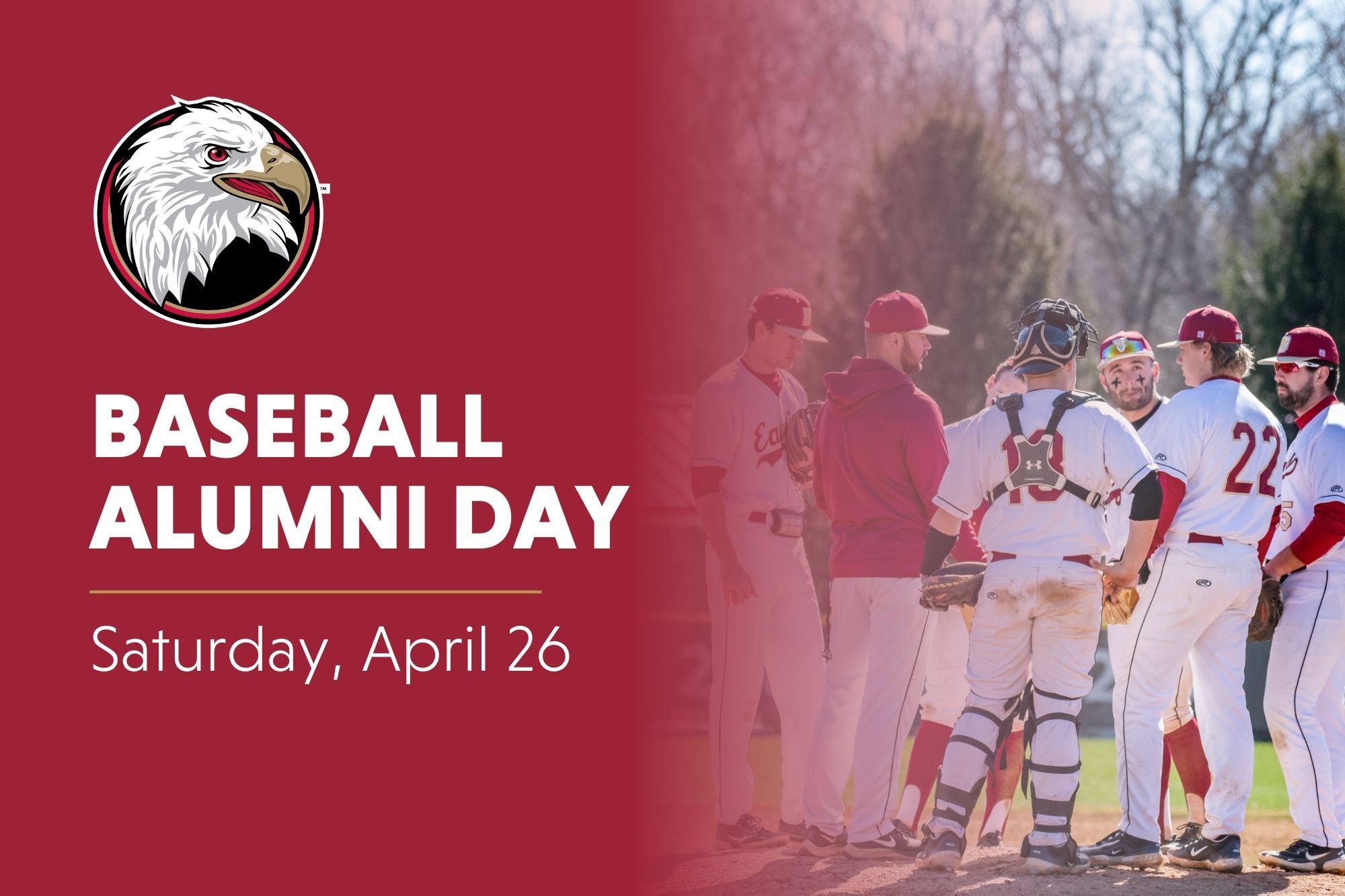 Baseball Alumni Day. Saturday, April 26. Crimson overlay with baseball players gathering on the mound in the background.