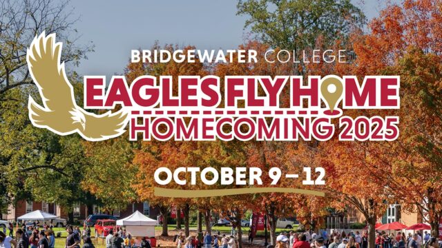 Bridgewater College - Eagles Fly Home - Homecoming 2025 - October 9-12