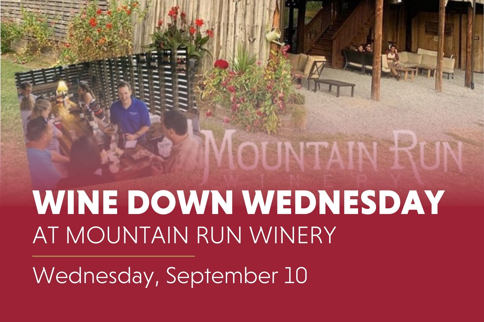 Wine Down Wednesday_Mountain Run Wine Down Wednesday at Mountain Run Winery. Wednesday, September 10
